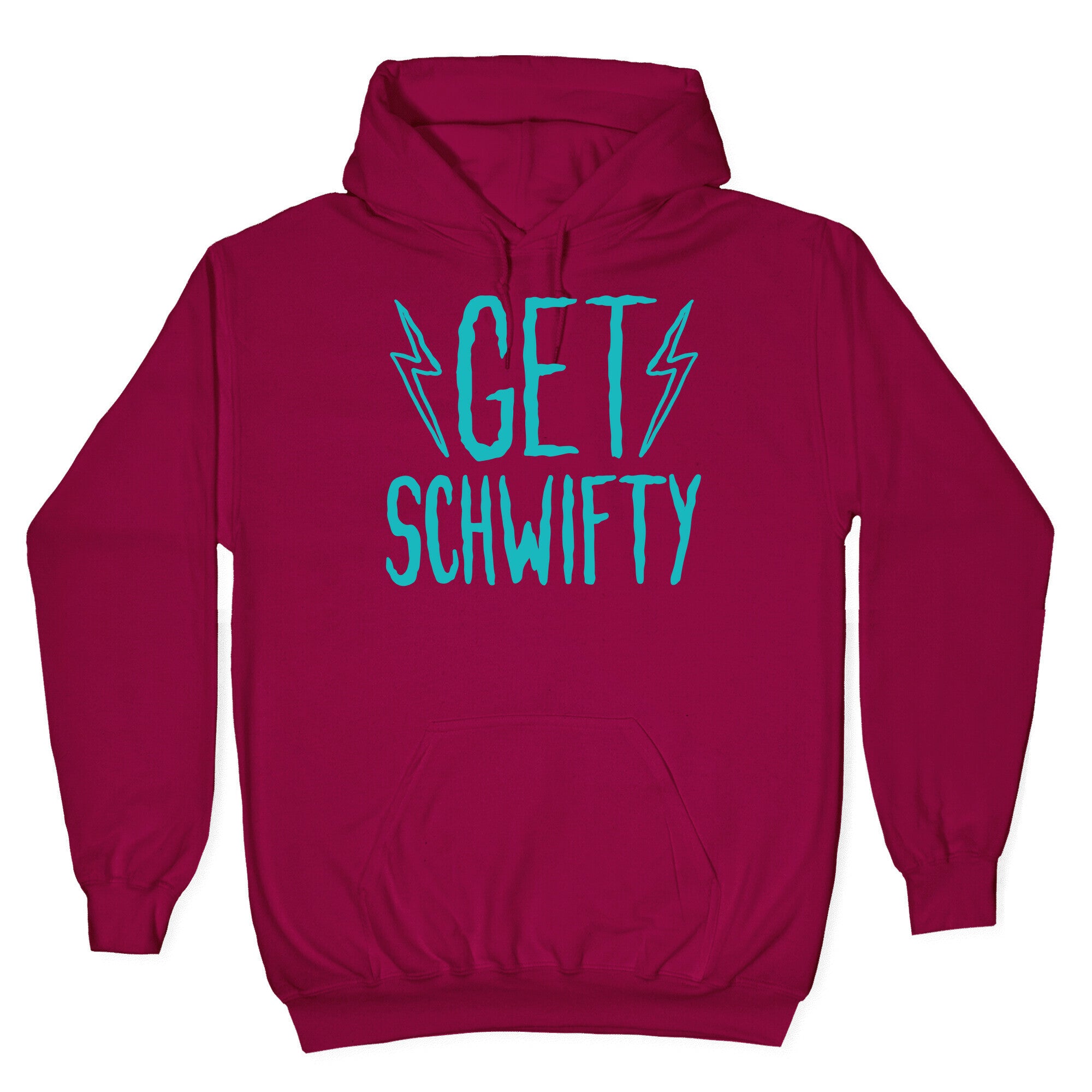 Get Schwifty Hoodie